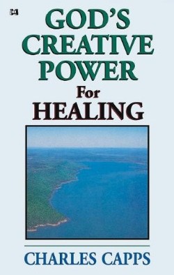 9780982032008 Gods Creative Power For Healing
