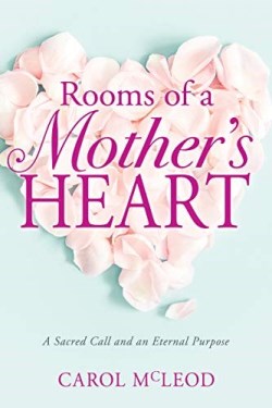 9781641236560 Rooms Of A Mothers Heart
