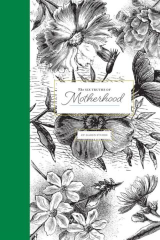 9781732366923 6 Truths Of Motherhood Limited Edition